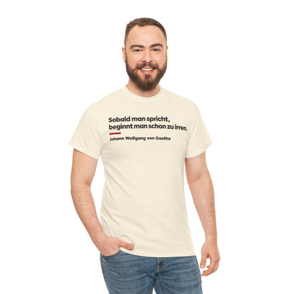 Unisex T-Shirt mit Zitat - Goethe - Sobald man spricht Klartext – person-3
