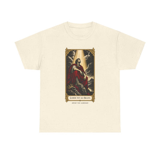 Unisex T-Shirt mit Zitat - Liliencron - Lieber tot als Sklave – front