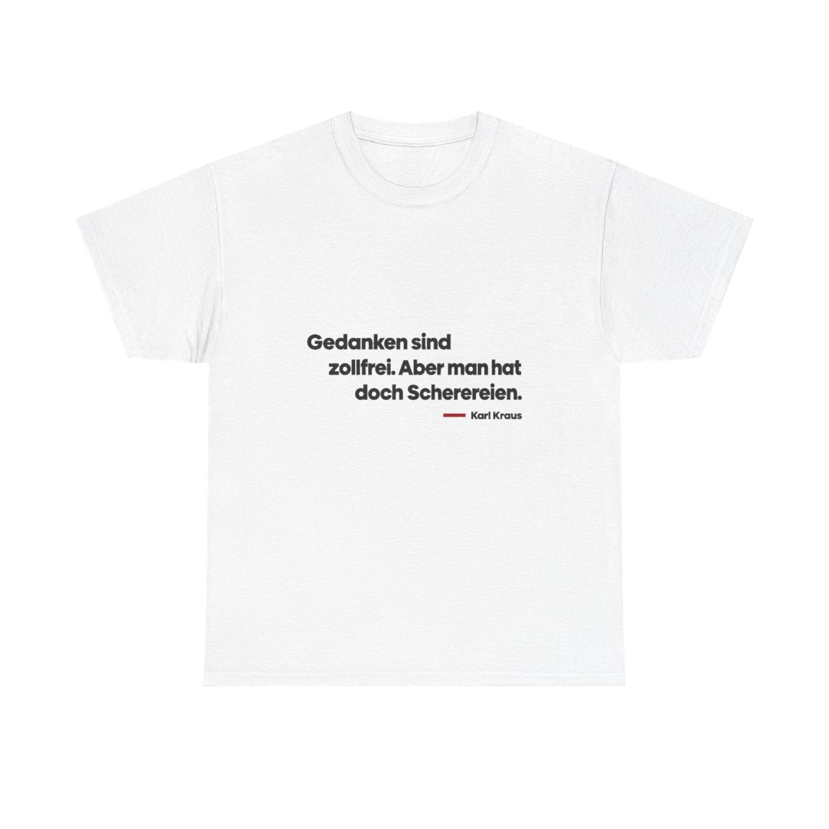 Unisex T-Shirt mit Zitat - Kraus - Gedanken sind zollfrei – front