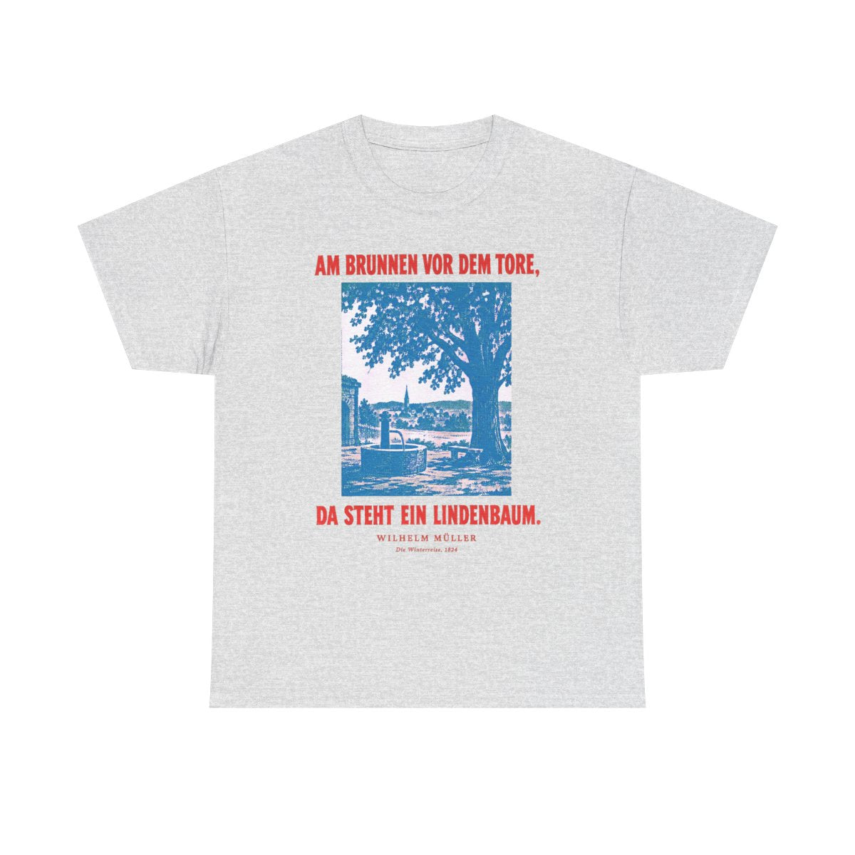 Unisex T-Shirt mit Zitat - Müller - Am Brunnen vor dem Tore Plakat – front