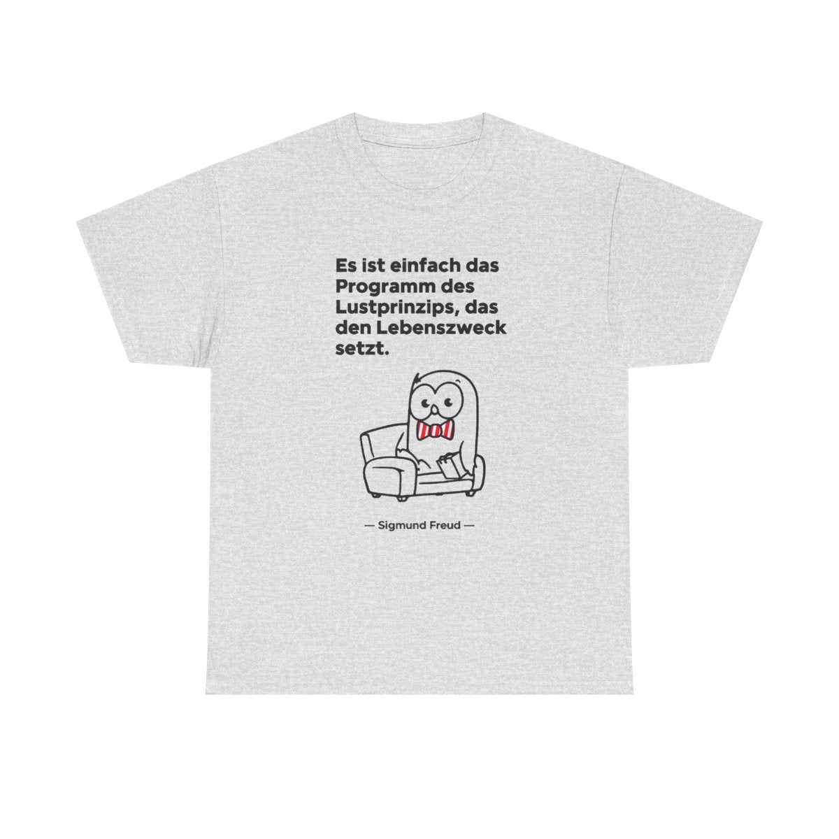 Unisex T-Shirt mit Zitat - Freud - Lustprinzip – front