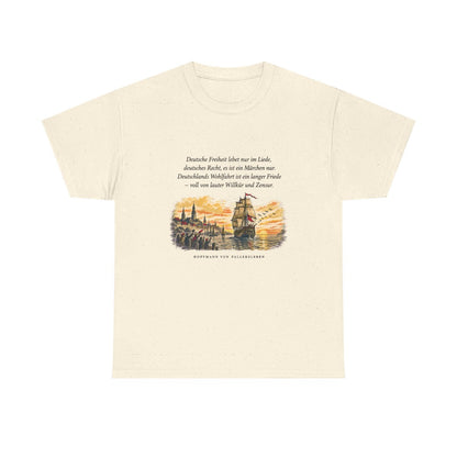 Unisex T-Shirt mit Zitat - Fallersleben - Deutsche Freiheit lebet nur im Liede – front
