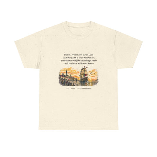 Unisex T-Shirt mit Zitat - Fallersleben - Deutsche Freiheit lebet nur im Liede – front
