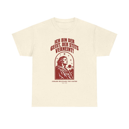 Unisex T-Shirt mit Zitat - Goethe - Ich bin der Geist, der stets verneint – front