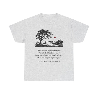 Unisex T-Shirt mit Zitat - Goethe - Werd ich zum Augenblicke sagen Scherenschnitt – front