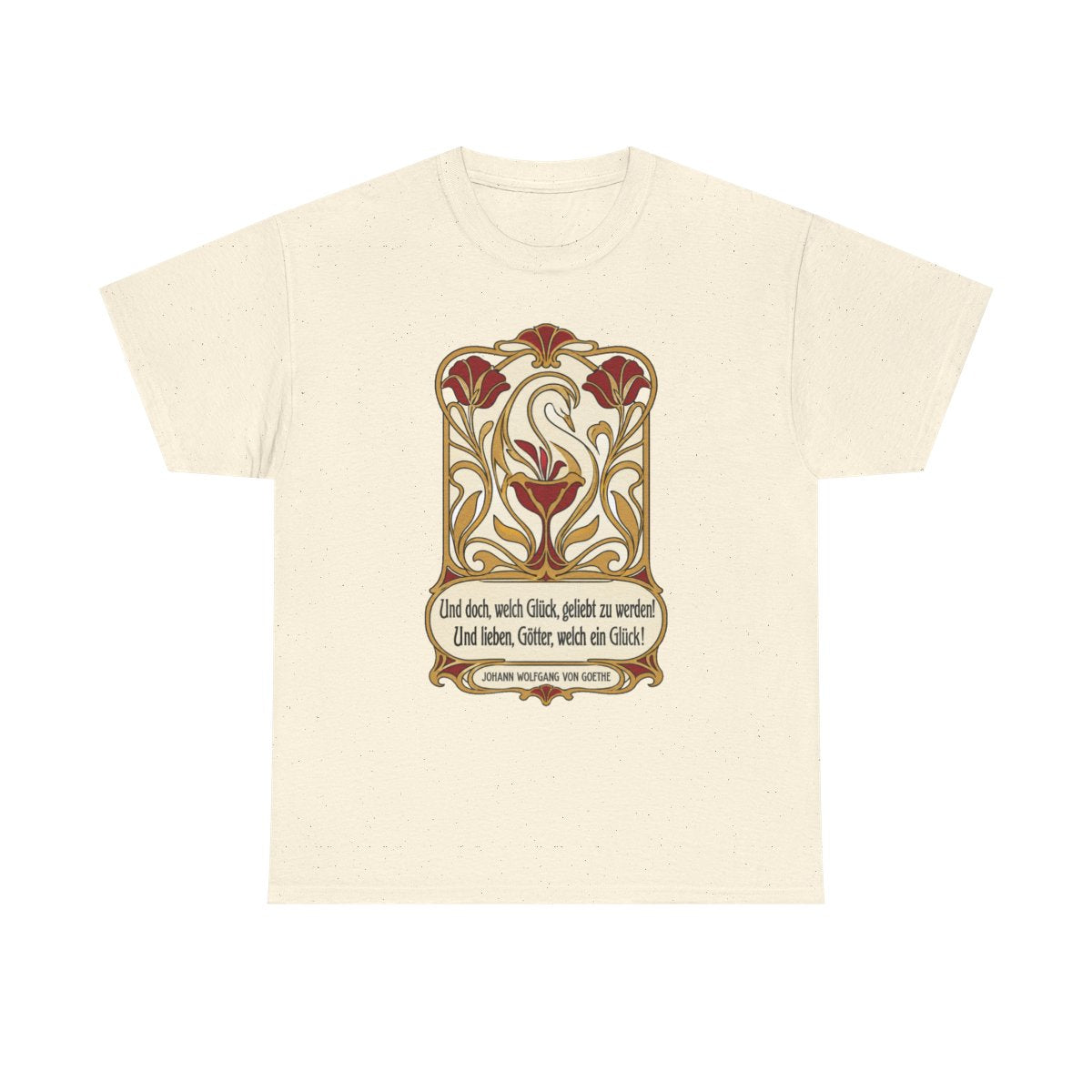 Unisex T-Shirt mit Zitat - Goethe - Und doch, welch Glück, geliebt zu werden – front