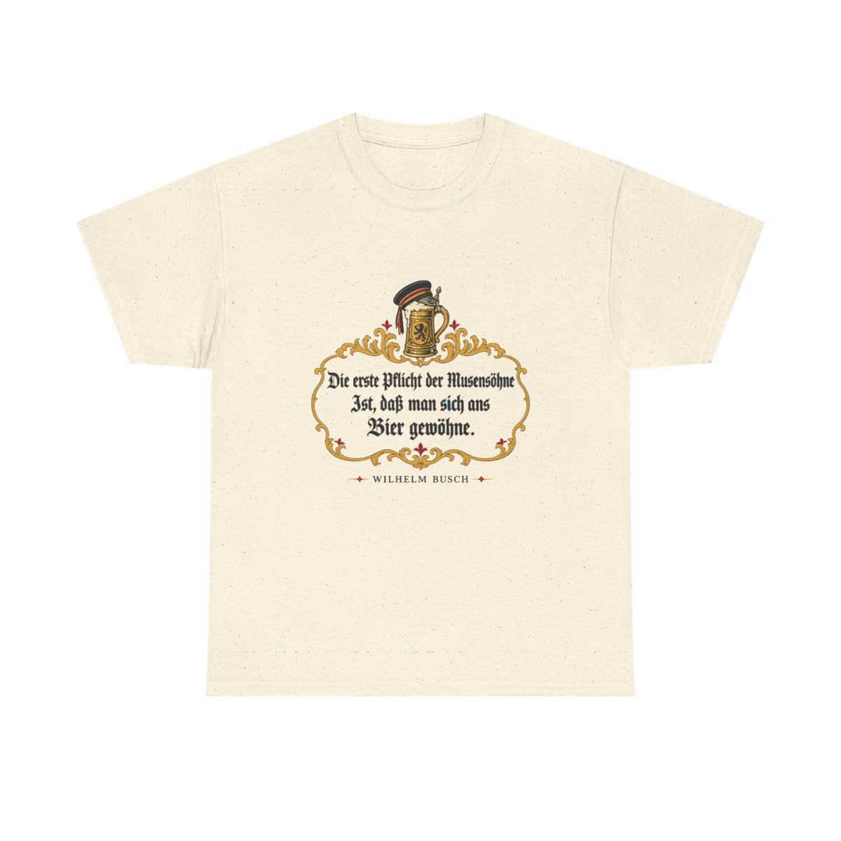 Unisex T-Shirt mit Zitat - Busch - Pflicht der Musensöhne – front