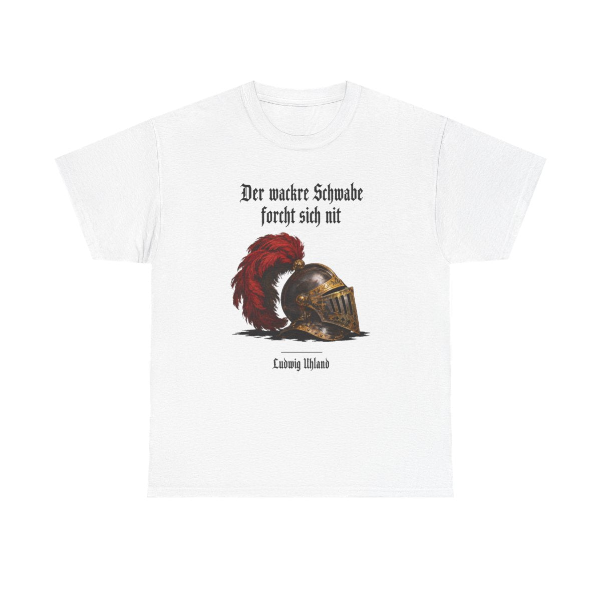 Unisex T-Shirt mit Zitat - Uhland - Der wackre Schwabe – front