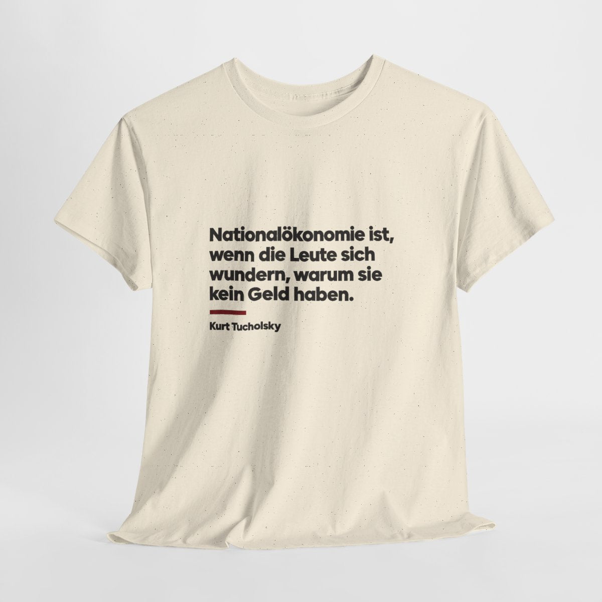 Unisex T-Shirt mit Zitat - Tucholsky - Nationalökonomie – hanging-1