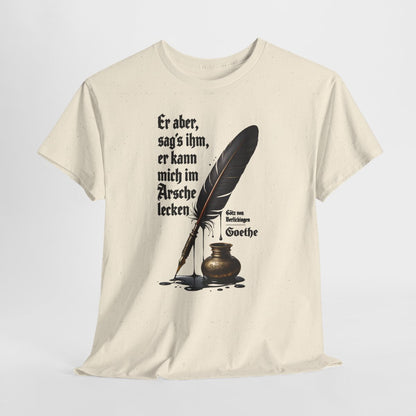 Unisex T-Shirt mit Zitat - Goethe - Er kann mich im Arsche lecken – hanging-1
