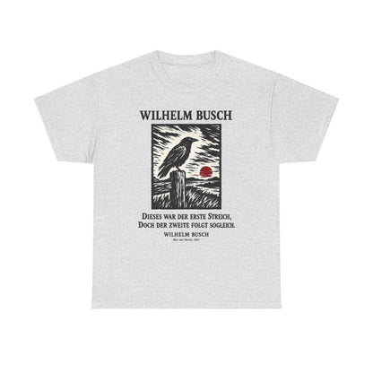 Unisex T-Shirt mit Zitat - Busch - Dieses war der erste Streich Holzschnitt – front