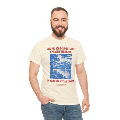 Unisex T-Shirt mit Zitat - Heine - Und als ich die deutsche Sprache vernahm – person-3