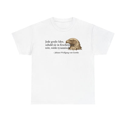 Unisex T-Shirt mit Zitat - Goethe - Große Idee – front