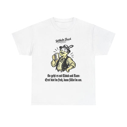 Unisex T-Shirt mit Zitat - Busch - So geht es mit Tabak und Rum – front