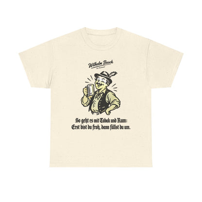 Unisex T-Shirt mit Zitat - Busch - So geht es mit Tabak und Rum – front