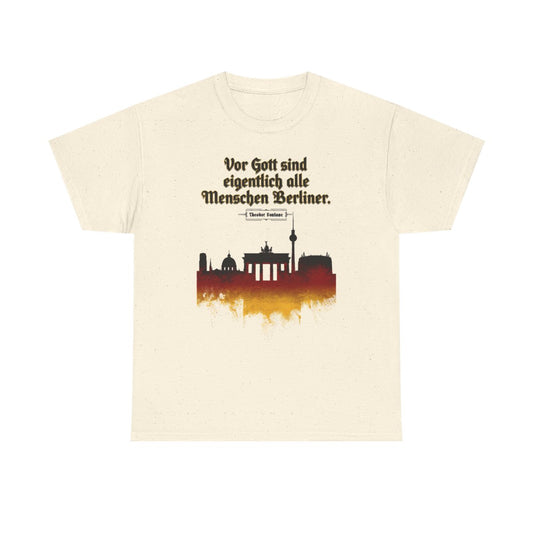 Unisex T-Shirt mit Zitat - Theodor Fontane - Menschen vor Gott – front